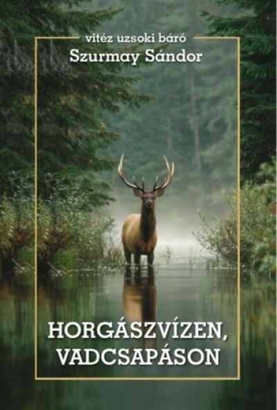 Horgászvízen, vadcsapáson