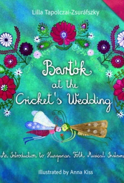 Bartók at the Cricket's Wedding