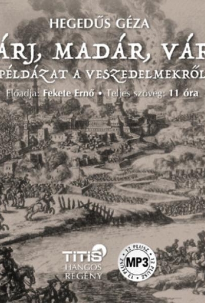 Várj, madár, várj... - Hangoskönyv