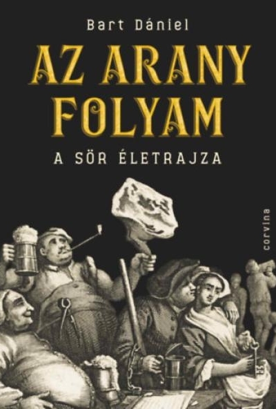 Az arany folyam - A sör életrajza