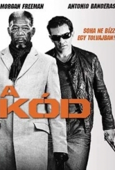 A kód (DVD) *Morgan Freeman - Antonio Banderas* *Antikvár - Kiváló állapotú*