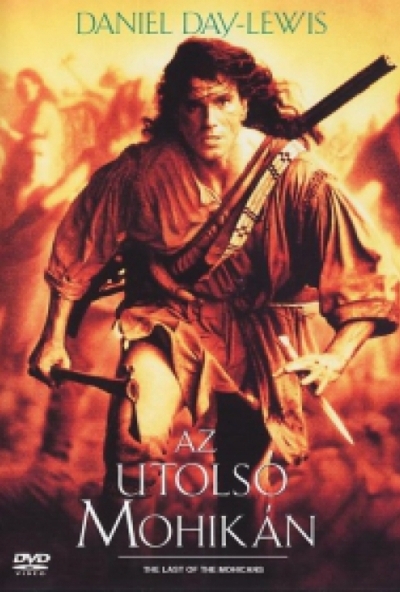 Az utolsó mohikán (DVD) *Feliratos*  *Daniel Day-Lewis - 1992 -  Antikvár - Kiváló állapotú*