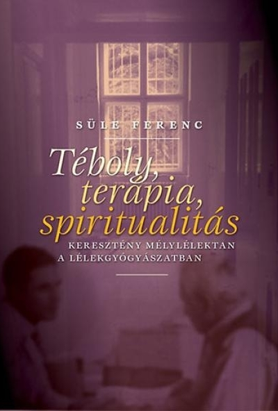 Téboly, terápia, spiritualitás